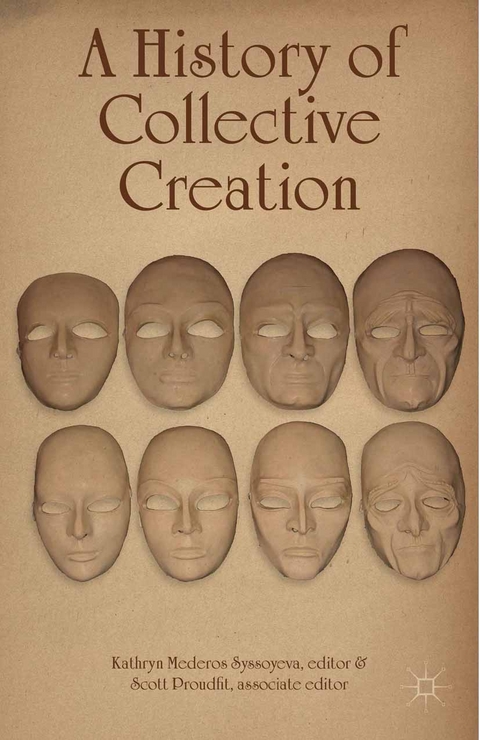 History of Collective Creation -  Kathryn Mederos Syssoyeva