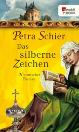 Das silberne Zeichen -  Petra Schier
