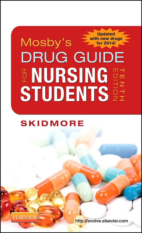 Mosby's Drug Guide for Nursing Students, with 2014 Update - E-Book -  Linda Skidmore-Roth