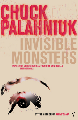 Invisible Monsters -  Chuck Palahniuk