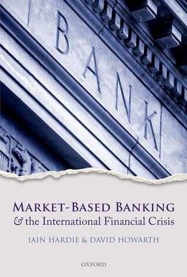 Market-Based Banking and the International Financial Crisis - 