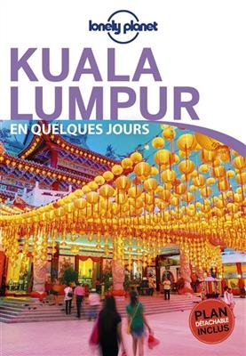 Kuala Lumpur en quelques jours