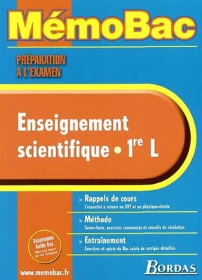 Enseignement scientifique : 1re L : rappels de cours, méthode, entraînement - Christian Robert, Jacques Cauwet