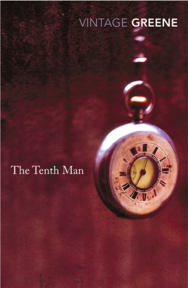 Tenth Man -  GRAHAM GREENE