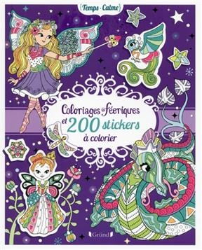 Coloriages féeriques et 200 stickers à colorier - Eugénie Varone