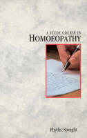 Study Course In Homoeopathy -  Phyllis Speight