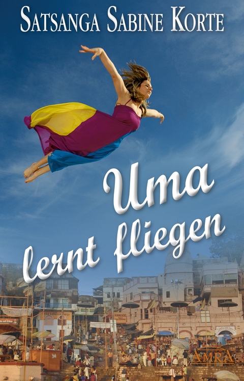 Uma lernt fliegen - Satsanga Sabine Korte