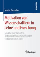 Motivation von Wissenschaftlern in Lehre und Forschung - Martin Daumiller