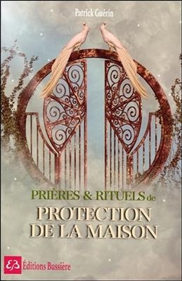 PRIERES ET RITUELS DE PROTECTION DE LA M -  GUERIN PATRICK