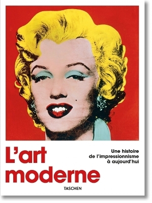 Modern Art. A History from Impressionism to Today - 