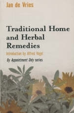 Traditional Home and Herbal Remedies -  Jan de Vries