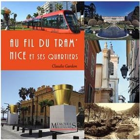 TRAMWAY - LES QUARTIERS DE NICE AU RYTHM -  GARDON/PASQUETTI