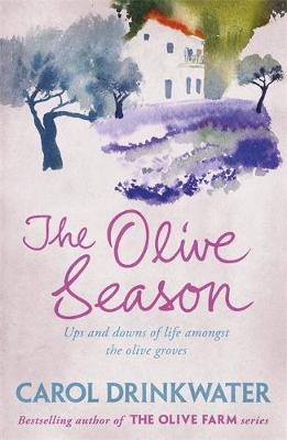 Olive Season -  Carol Drinkwater