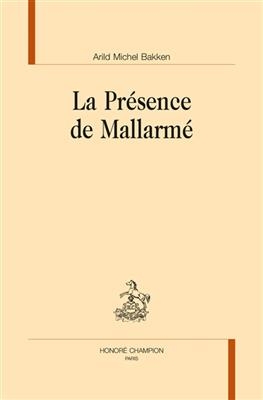 La présence de Mallarmé - Arild Michel (1983-....) Bakken