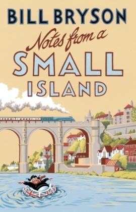 Notes From A Small Island -  Bill Bryson
