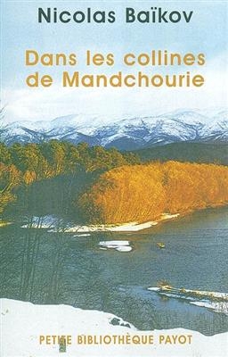 Dans les collines de Mandchourie - Nicolas Baikov