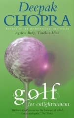 Golf For Enlightenment -  Deepak Chopra