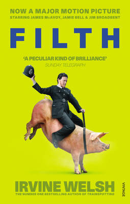 Filth -  Irvine Welsh