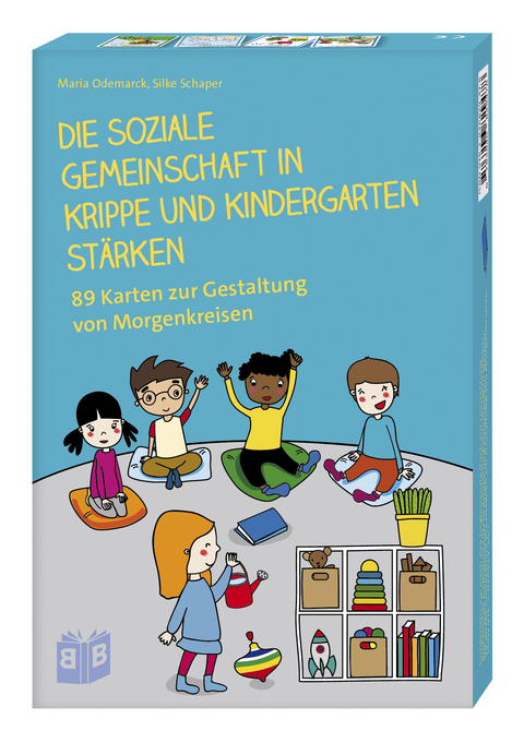 Die soziale Gemeinschaft in Krippe und Kindergarten stärken - Maria Odemarck, Silke Schaper