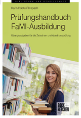 Prüfungshandbuch FaMI-Ausbildung - Holste-Flinspach, Karin