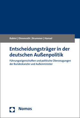 Entscheidungsträger in der deutschen Außenpolitik - Christian Rabini, Katharina Dimmroth, Klaus Brummer, Mischa Hansel