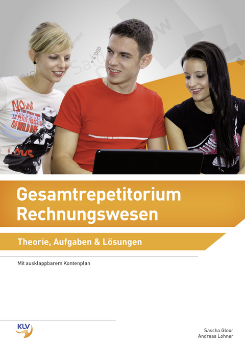 Gesamtrepetitorium Rechnungswesen - Andreas Lohner, Sascha Gloor