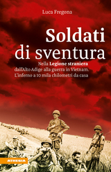 Soldati di sventura - Luca Fregona