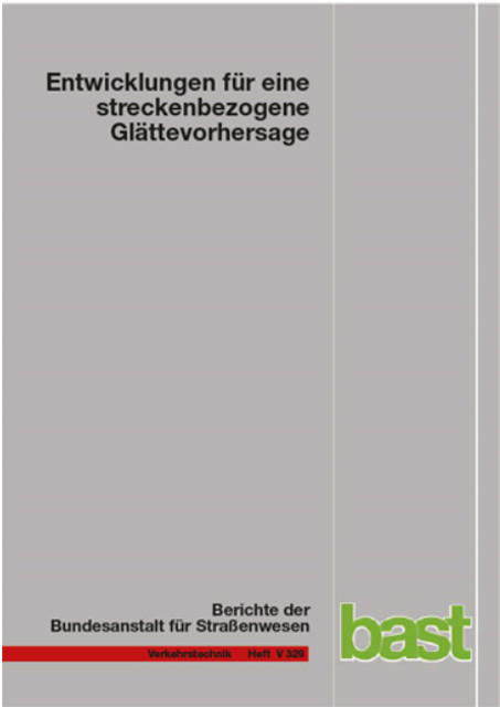 Entwicklungen für eine streckenbezogene Glättevorhersage - Karl E. Schedler, Karl G. Gutbrod, Mathias Müller, Olav Schröder