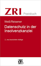 Datenschutz in der Insolvenzkanzlei - Christian Weiß, Nico Reisener