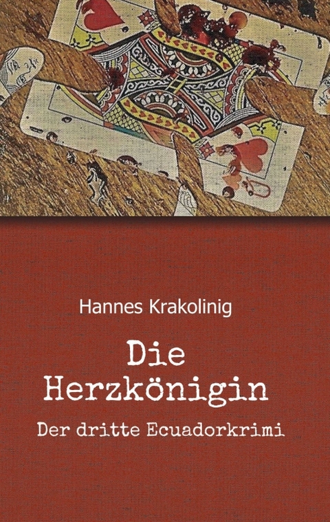 Die Herzkönigin - Hannes Krakolinig