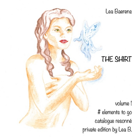 The Shirt - Lea Baerens