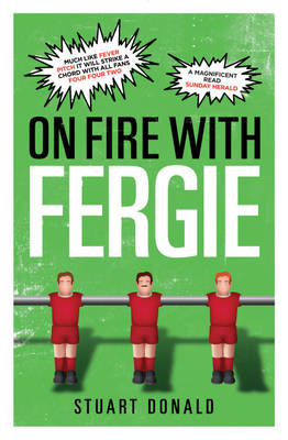 On Fire with Fergie -  Stuart Donald