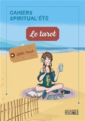 Le tarot - Lilith Tarot