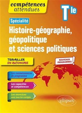 Spécialité histoire géographie, géopolitique et sciences politiques terminale : nouveaux programmes -  MARIN/GOMES/LECLERC