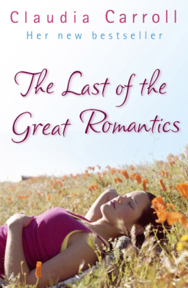 Last Of The Great Romantics -  Claudia Carroll