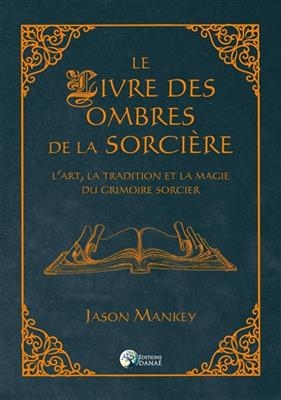 LIVRE DES OMBRES DE LA SORCIERE -LE- -  MANKEY JASON
