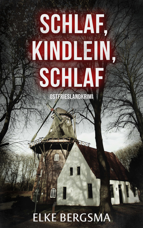 Schlaf, Kindlein, schlaf - Elke Bergsma