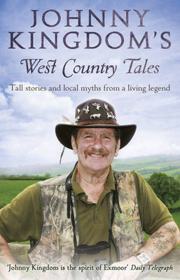 Johnny Kingdom's West Country Tales -  Johnny Kingdom