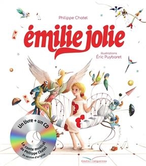 Emilie Jolie - Philippe Chatel, Eric Puybaret