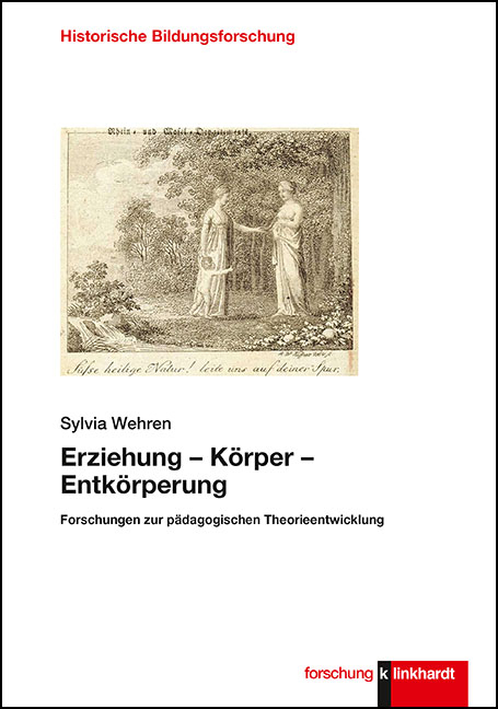 Erziehung – Körper – Entkörperung - Sylvia Wehren