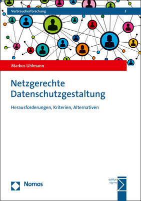 Netzgerechte Datenschutzgestaltung - Markus Uhlmann