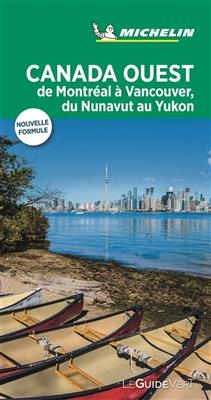 Canada Ouest : de Montréal à Vancouver, du Nunavut au Yukon -  Manufacture française des pneumatiques Michelin