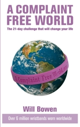 Complaint Free World -  Will Bowen