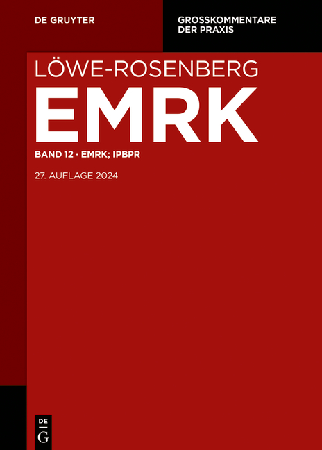 Löwe-Rosenberg. Die Strafprozeßordnung und das Gerichtsverfassungsgesetz / EMRK; IPBPR - 