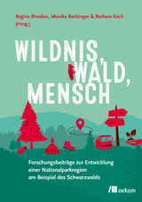 Wildnis, Wald, Mensch - 