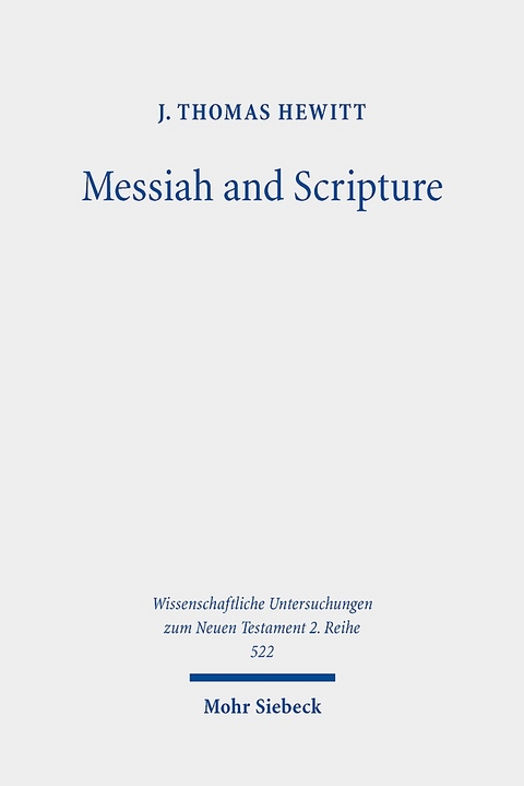 Messiah and Scripture - J. Thomas Hewitt