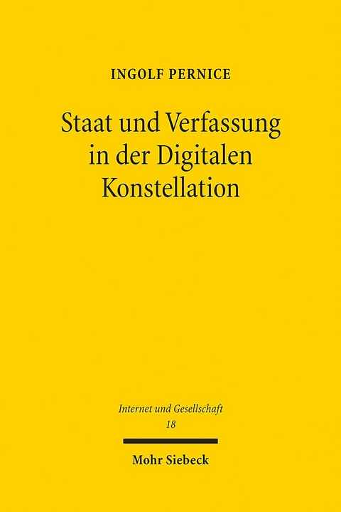 Staat und Verfassung in der Digitalen Konstellation - Ingolf Pernice