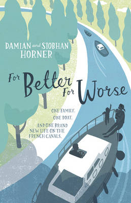 For Better For Worse, For Richer For Poorer -  Damian Horner,  Siobhan Horner