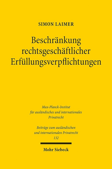 Beschränkung rechtsgeschäftlicher Erfüllungsverpflichtungen - Simon Laimer