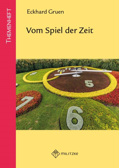 Vom Spiel der Zeit - Eckhard Gruen